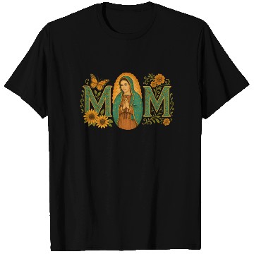 Discover Mexican Mom Mexican Heritage Virgen De Guadalupe T Shirts