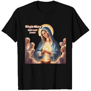 Discover Virgin Mary, light and peace T Shirts