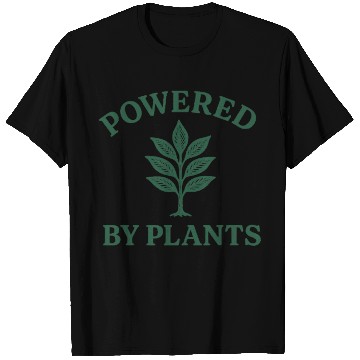 Discover Nature lover powered by plants T Shirts