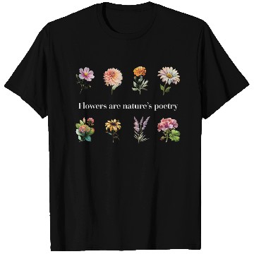 Discover Nature's Poetry Flower T Shirts