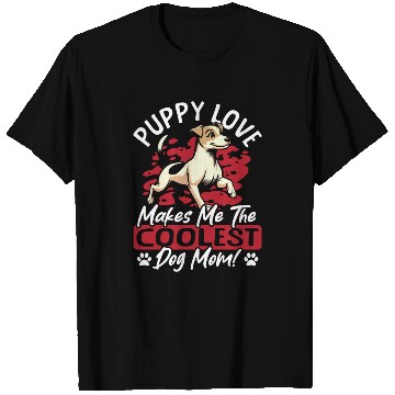 Discover Puppy Love the Coolest Dog Mom! My Mom Is Cool Dog T Shirts