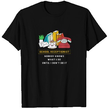 Discover School Receptionist Back To School T Shirts