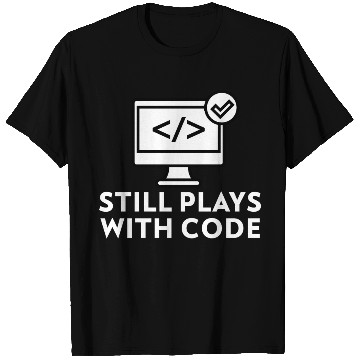 Discover Still Plays with Code Gift for Programmer T Shirts