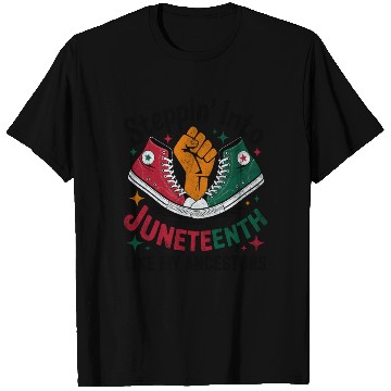 Discover Steppin' Into Juneteenth Like My Ancestors T Shirts