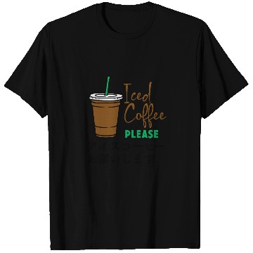 Discover Iced Coffee Please Cute Cup T Shirts