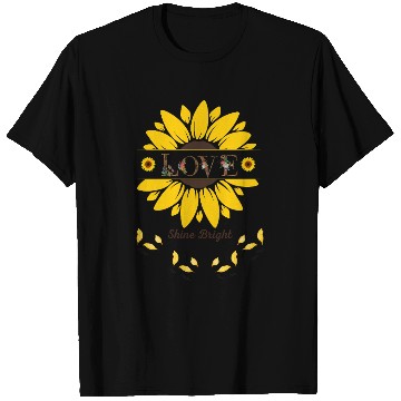 Discover LOVE Sunflower Shine Bright T Shirts