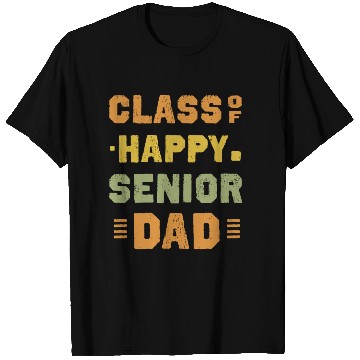 Discover Happy class of 2025 dad senior father graduation T Shirts