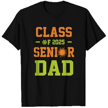 Discover dad graduation class of 2025 senior father T Shirts