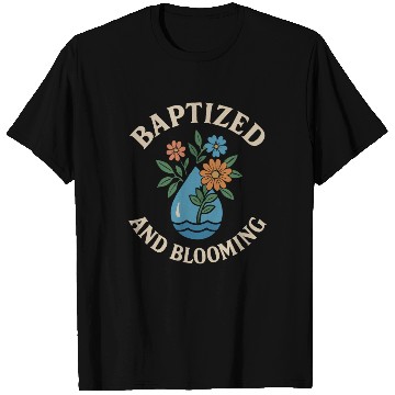 Discover Baptized and Blooming Floral Embrace T Shirts