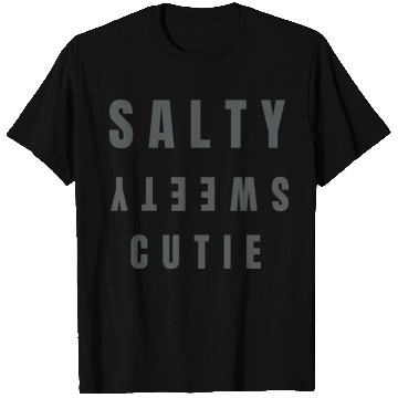Discover RMGUARDT SALTY SWEETIE CUTIE T Shirts