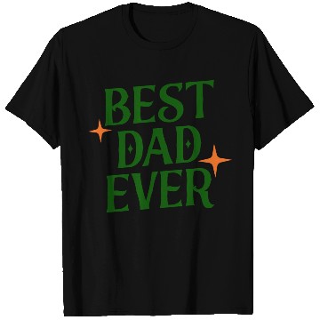 Discover BEST DAD EVER T Shirts