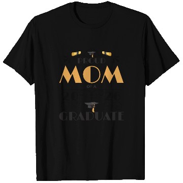 Discover Proud Mom Of A 2026 Graduate Senior Class Of 2026 T Shirts