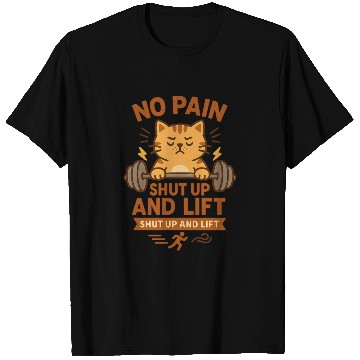 Discover Grumpy Gym Cat – No Pain Shut Up and Lift T Shirts