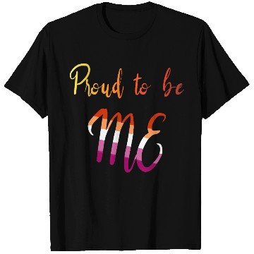 Discover Proud To Be Me Lesbian Pride LGBTQ T Shirts