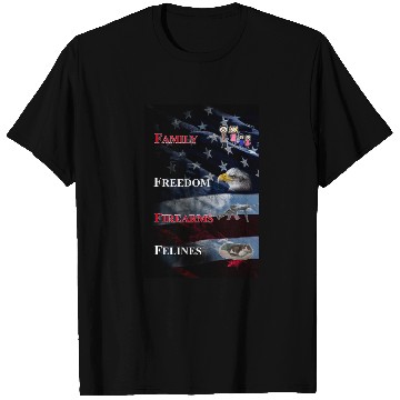 Discover Family, Freedom, Firearms and Felines T Shirts