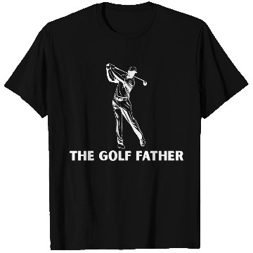 Discover The Golf Father,Dad Golf,Funny Dad;father day T Shirts