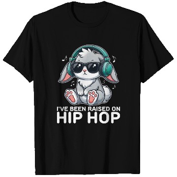 Discover I've Been Raised on Hip Hop Bunny Funny Cute T Shirts