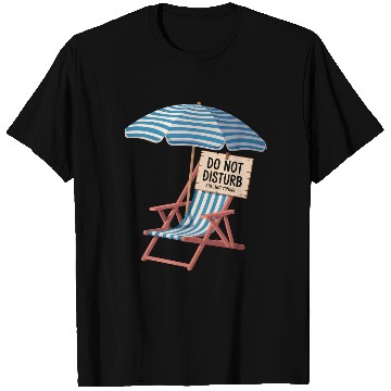 Discover Do Not Disturb Funny Beach Quote T Shirts