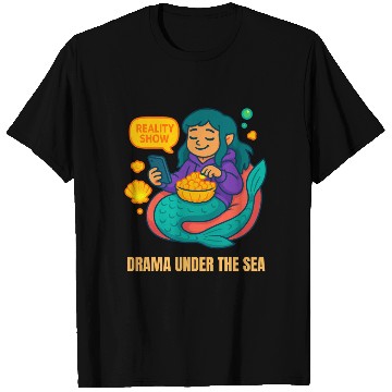 Discover Drama Under the Sea T Shirts