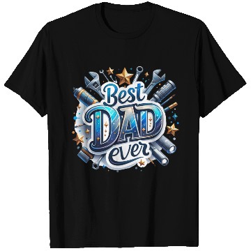 Discover Best Dad Ever Fathers Day T Shirts