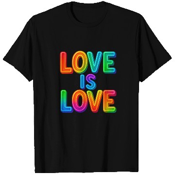 Discover Love Is Love – Neon Rainbow Pride Statement T Shirts