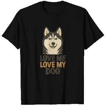 Discover Love Me, Love My Dog – Cute Husky Dog T Shirts