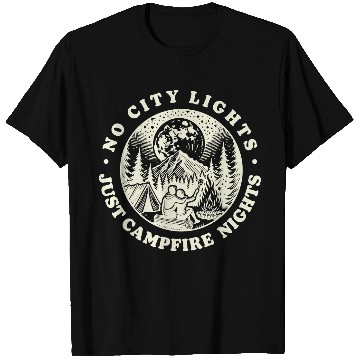 Discover No city lights just campfire lights T Shirts