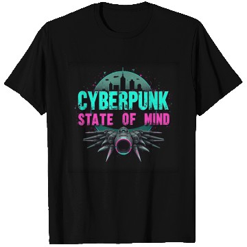 Discover Cyberpunk State of Mind T Shirts