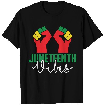 Discover Black Freedom Juneteenth Vibes T Shirts