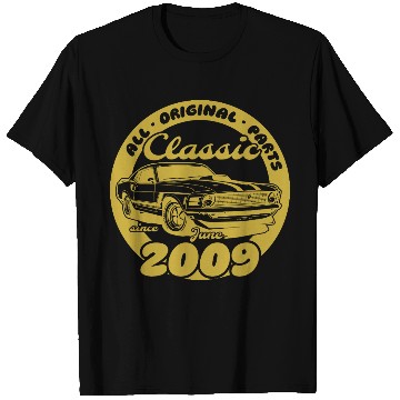 Discover 16th birthday Musclecar - Classic since 06/2009 T Shirts