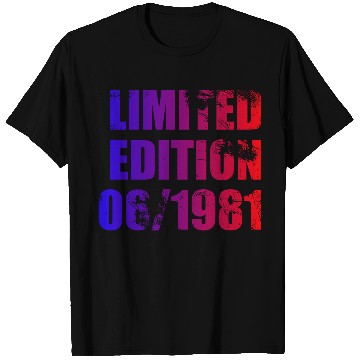 Discover 44th birthday Limited Edition 06/1981 T Shirts