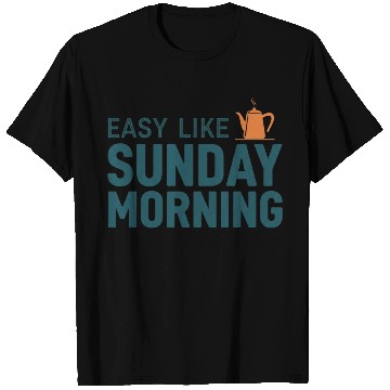 Discover Lazy Sunday Morning T Shirts