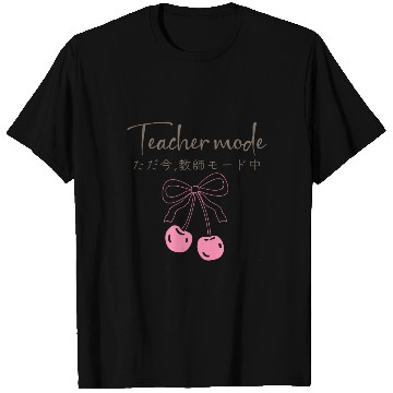 Discover Teacher Mode Coquette Cherry T Shirts