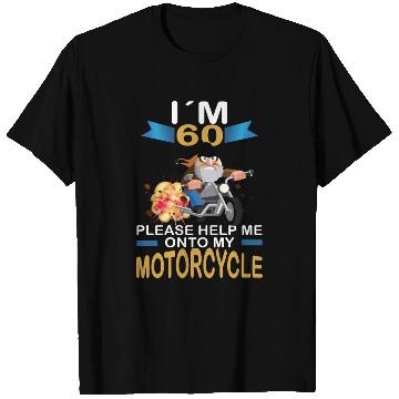 Discover Funny Biker Gift – I’m 60 Help Me on My Motorcycle T Shirts