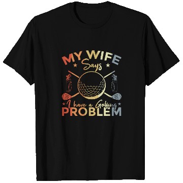 Discover Funny Golf Quote T Shirts