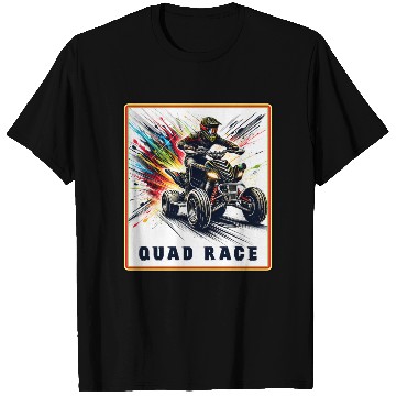 Discover Quad Race - Speed Explosion T Shirts