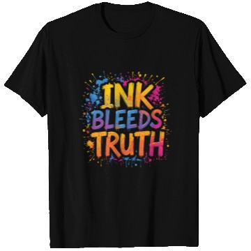 Discover INK BLEEDS TRUTH - Bold Graffiti Style Typography T Shirts