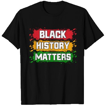 Discover Juneteenth Pride Black History Matters T Shirts