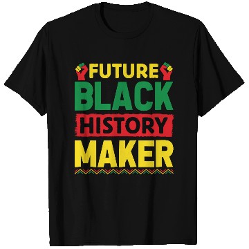 Discover Future Black History Maker Juneteenth T Shirts