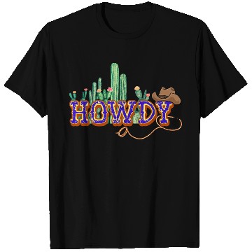 Discover HOWDY! T Shirts