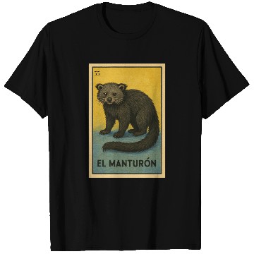 Discover EL MANTURÓN - THE BEARCAT - LA LOTERÍA T Shirts