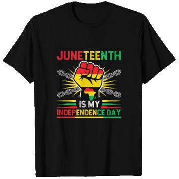Discover Juneteenth Is My Independence Day 1865 Freedom Day T Shirts