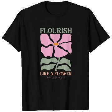 Discover Christian Flourish like a flower T Shirts