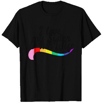 Discover I love my sister & her wife gay sibling pride LGBT T Shirts