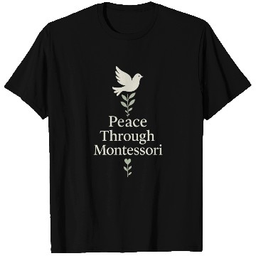 Discover Montessori Mom Life Calm Learning Child T Shirts