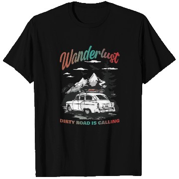 Discover Camping Wanderlust Dirty Road Is Calling T Shirts