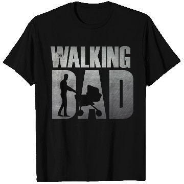 Discover The Walking Dad Funny Father Design T Shirts