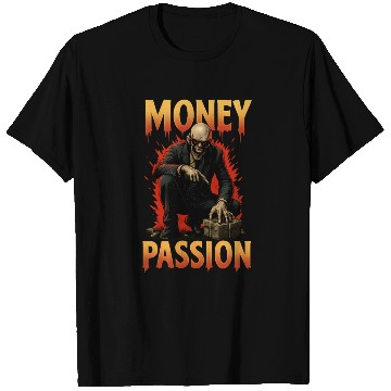 Discover Money Passion - Greed To Cash T Shirts