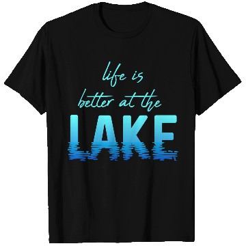 Discover Life is Better at the Lake Summer Holida T Shirts