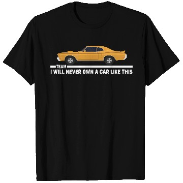 Discover Never Own This Car T Shirts